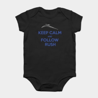 Keep Calm and Follow Rush Baby Bodysuit